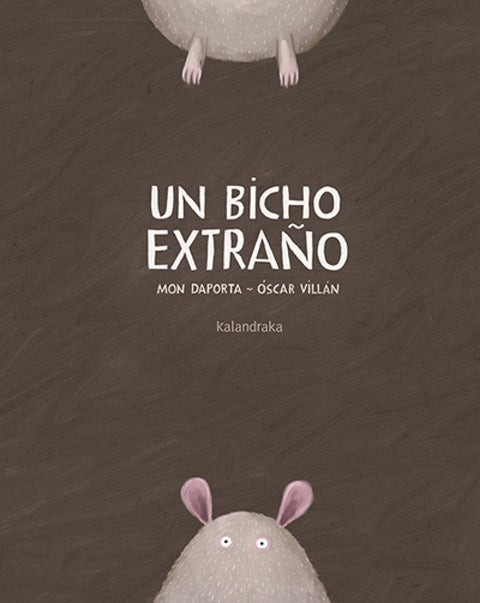  UN BICHO EXTRAÑO 