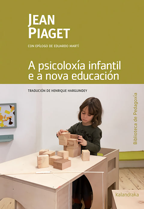  A PSICOLOXÍA INFANTIL E A NOVA EDUCACIÓN 