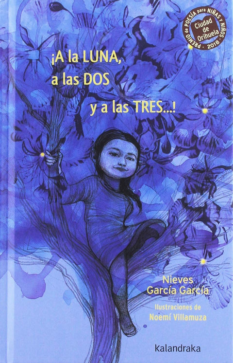  ¡A LA LUNA, A LAS DOS Y A LAS TRES...! 