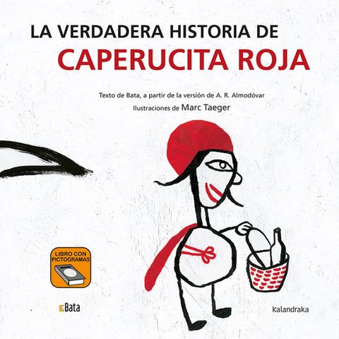  LA VERDADERA HISTORIA DE CAPERUCITA ROJA (B.A.T.A) 