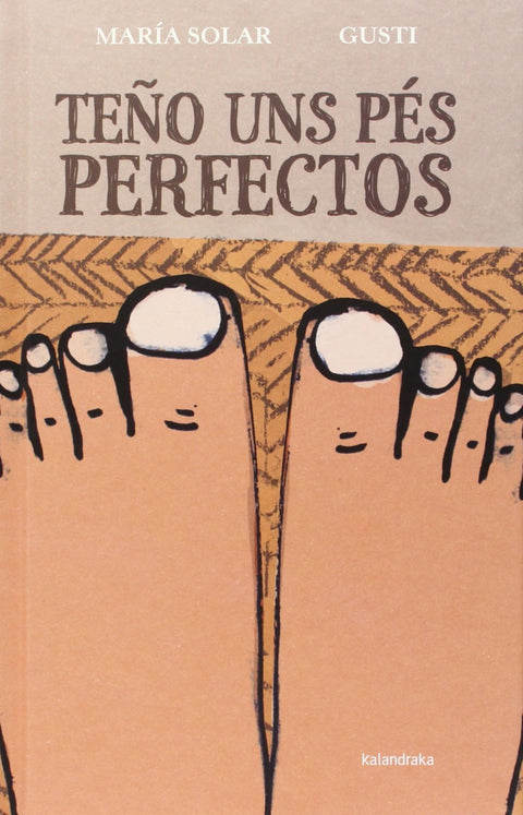  Teño uns pes perfectos 