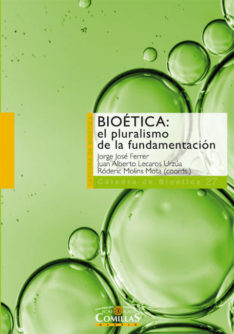  BIOETICA: EL PLURALISMO DE LA FUNDAMENTACION 