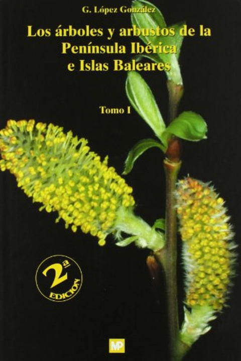  Árboles y arbustos de la Peninsula Ibérica e Islas Baleares 