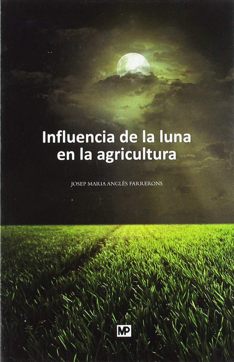  INFLUENCIA DE LA LUNA EN LA AGRICULTURA 