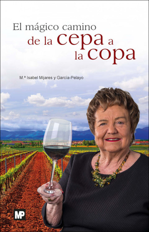  El mágico camino de la cepa a la copa 