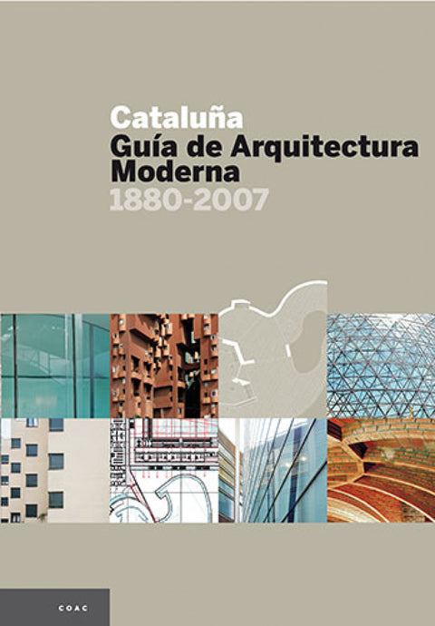  Cataluña, guía de Arquitectura Moderna 1880-2007 