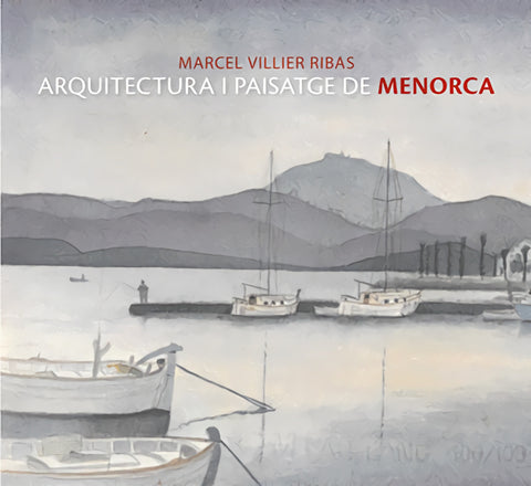  Marcel Villier, arquitectura i paisatge de Menorca 