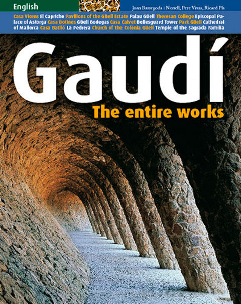  Gaudí, the entire works 
