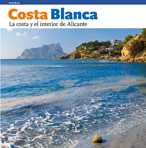  Costa Blanca, la costa y el interior de Alicante 