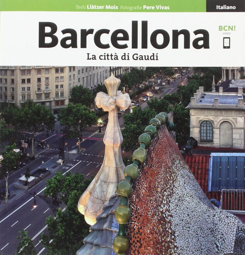  Barcelona, la città di Gaudí 