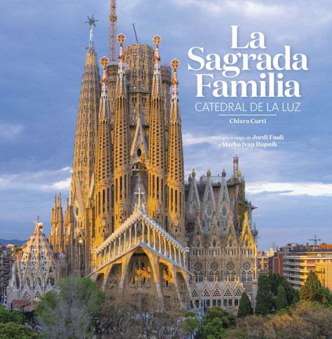  La Sagrada Familia: Catedral de la luz 