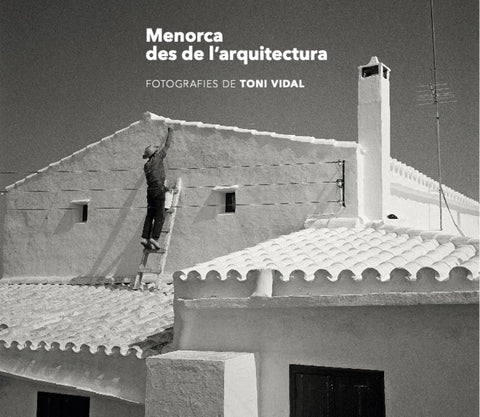  Menorca des de l'arquitectura 
