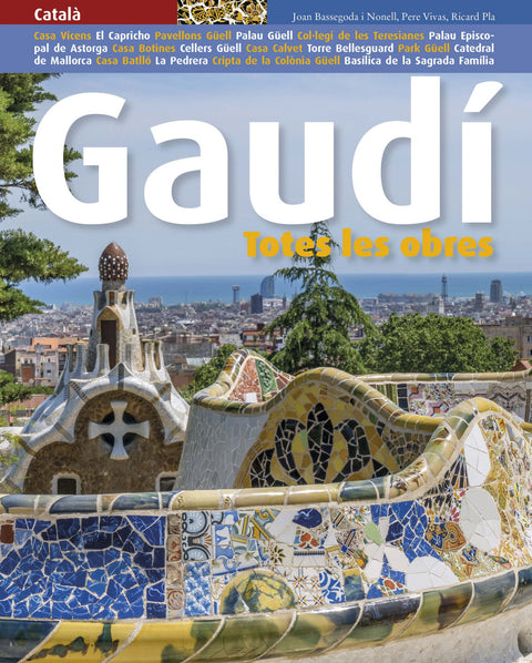  Gaudí, totes les obres 