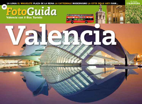  Valencia con il Bus Turístic (FotoGuida) 