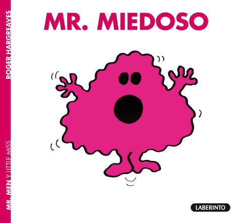  MR MIEDOSO 