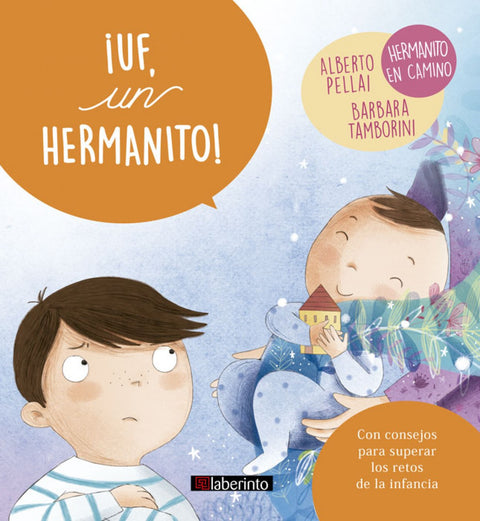  ¡UF, UN HERMANITO! 