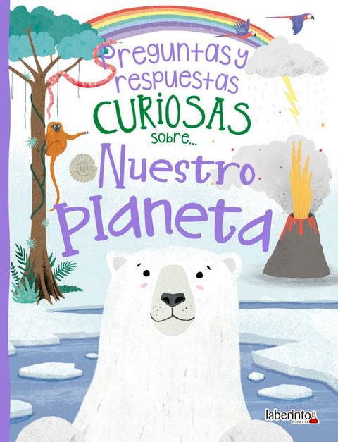  PREGUNTAS Y RESPUESTAS CURIOSAS SOBRE...NUESTRO PLANETA 