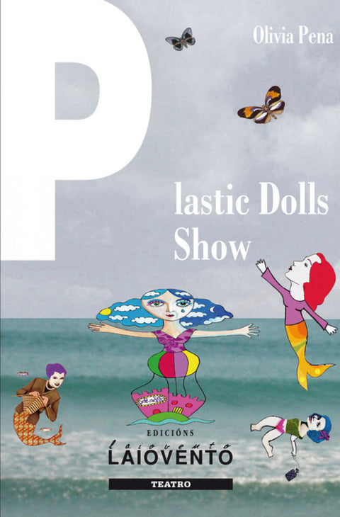  Plastic dolls show. Cabaré en clave metaliteraria 