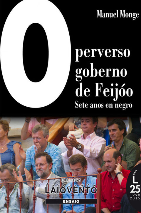  O PERVERSO GOBERNO DE FEIJÓO 
