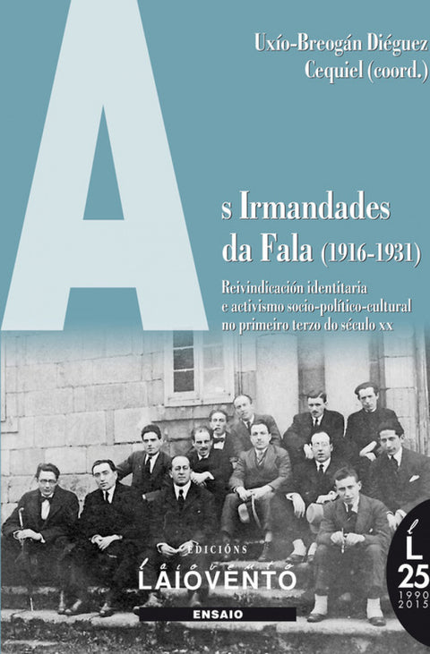  AS IRMADADES DA FALA (1916-1931). 