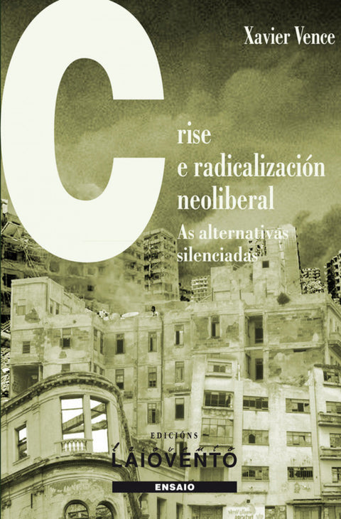 CRISE E RADICALIZACIÓN NEOLIBERAL 