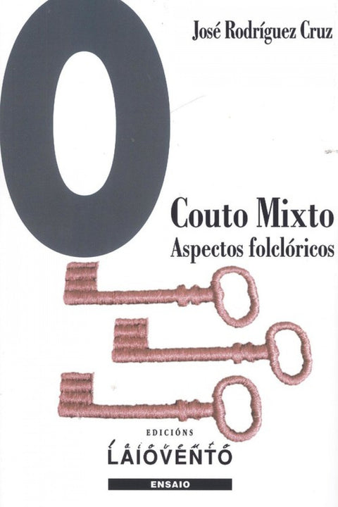  O COUTO MIXTO. ASPECTOS FOLCLÓRICOS 