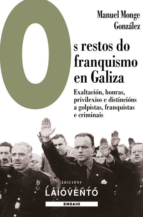  Os restos do franquismo en Galiza 