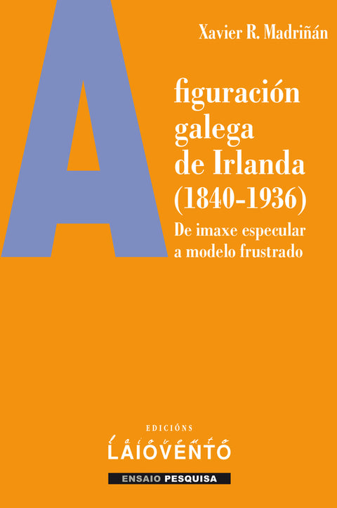 A figuración galega de Irlanda (1840-1936) 