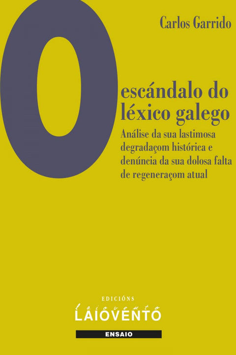  O escándalo do léxico galego. 