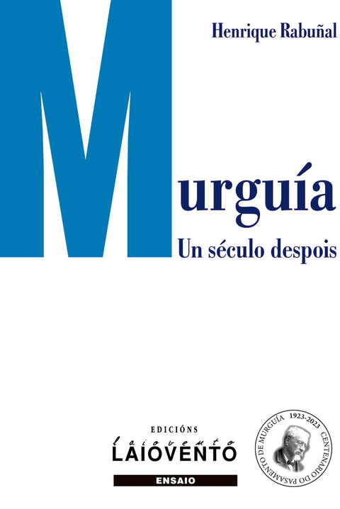  Murguía. Un século despois 