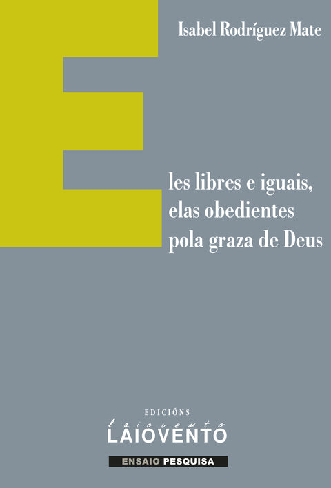  Eles libres e iguais, elas obedientes pola graza de Deus 
