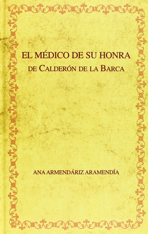  El medico de su honra 