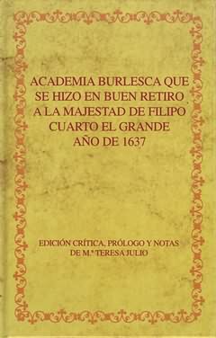  Academia burlesca que hizo Buen Retiro majestad Filipo Cuarto 