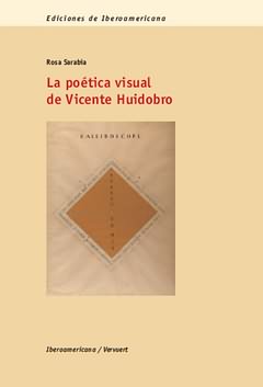  Poética visual de Vicente Huidobro 