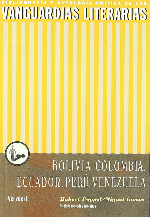  Vanguaridas literarias en Bolivia, Colombia, Ecuador, Peru, Venezuela 