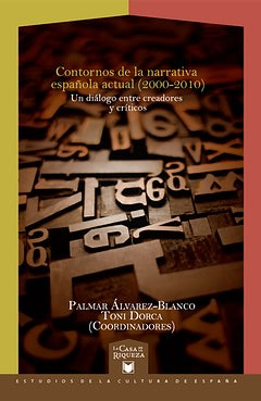  Contornos de narrativa española actual (2000-2010) 