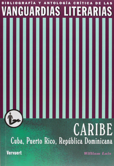  Vanguardias literarias en caribe:Cuba, Puerto Rico y República Dominicana 