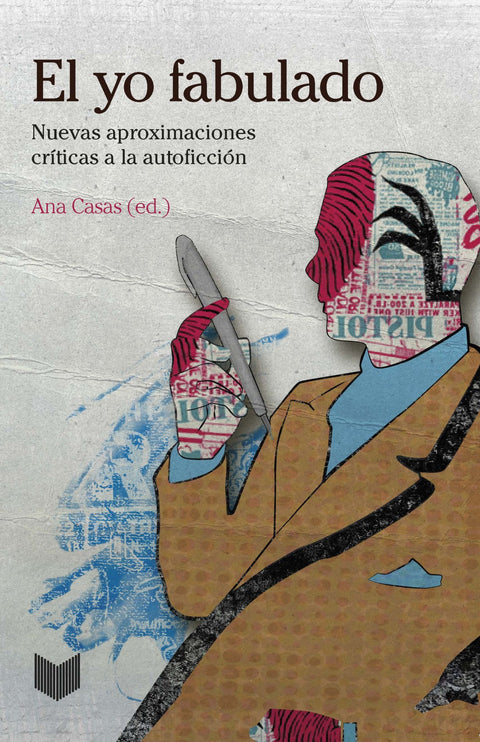  El yo fabulado: nuevas aproximaciones criticas autoficcion 