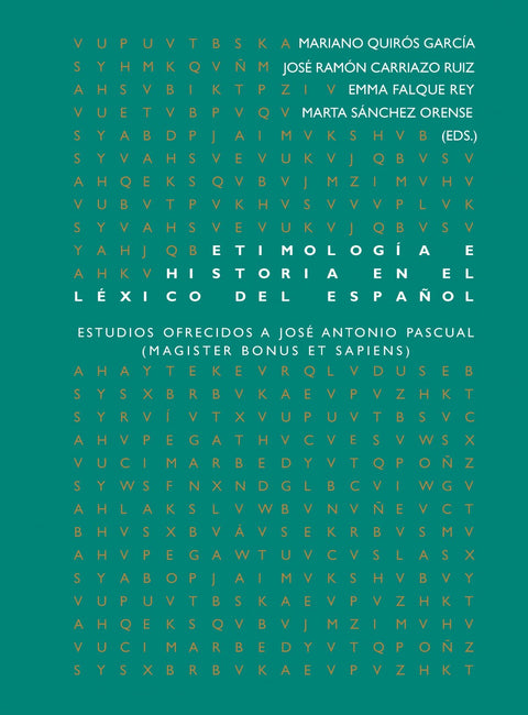  ETIMOLOGÍA E HISTORIA EN EL LÉXICO DEL ESPAÑOL 