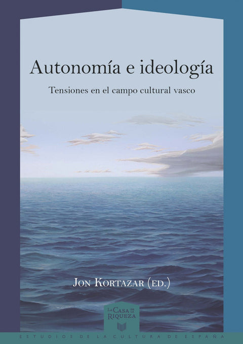  AUTONOMÍA E IDEOLOGÍA 