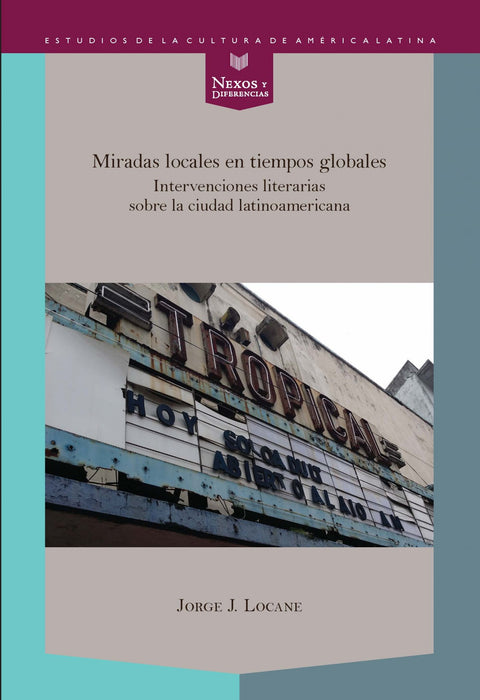  Miradas locales en tiempos globales 