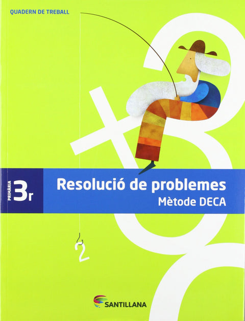  (CAT).(12).QUAD.RESOLUCIO PROBLEMES 3R.PRIM.(METODE DECA) 