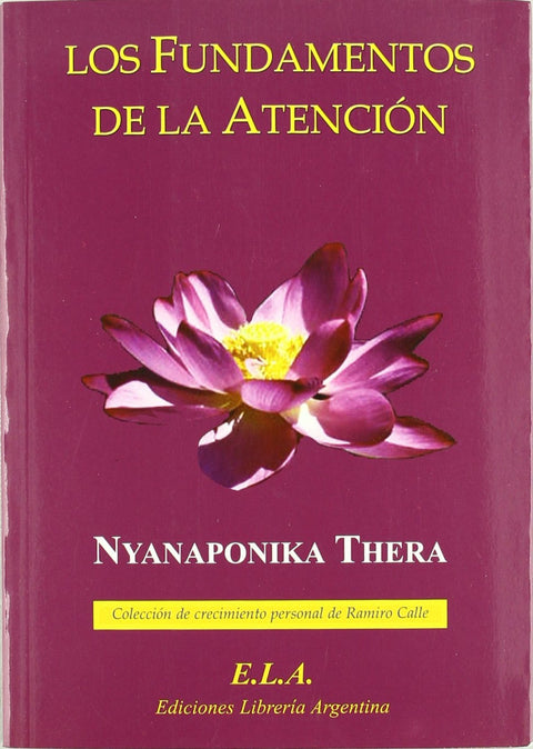  LOS FUNDAMENTOS DE LA ATENCIÓN 