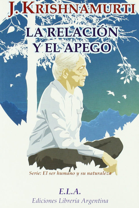  LA RELACIÓN Y EL APEGO.(+DVD) 