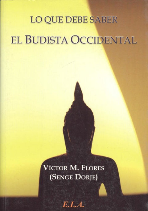  LO QUE DEBE SABER EL BUDISTA OCCIDENTAL 