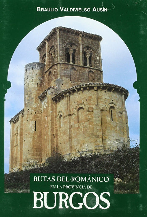  Rutas del Románico en la Provincia de Burgos. 