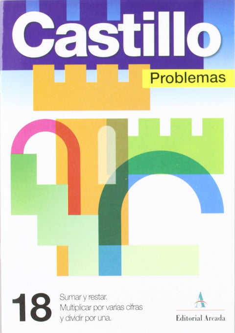  Problemas, 18. Sumar y restar. Multipl. por varias cifras y dividir 