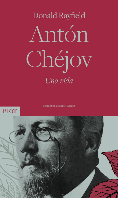  Antón Chéjov. Una vida 