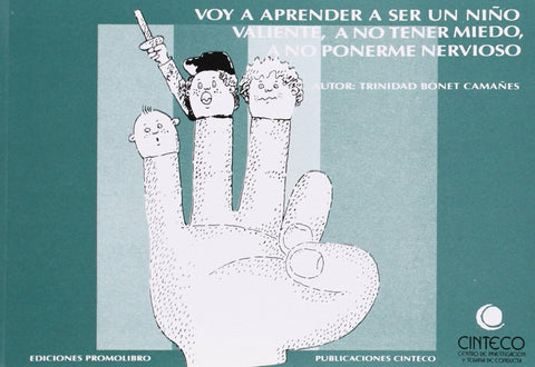  Voy a aprender a ser un niño valiente, a no tener miedo, a no ponerme nervioso 