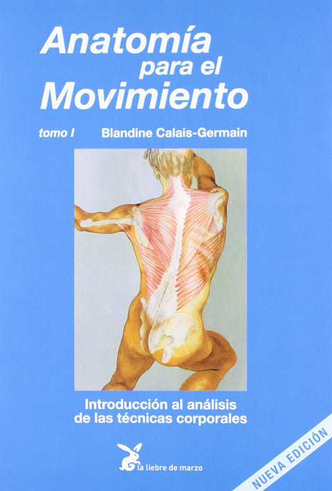  Anatomía para el movimiento. Tomo I 